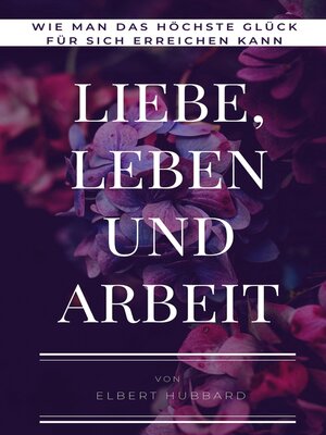cover image of Liebe, Leben und Arbeit